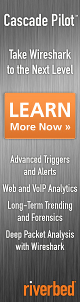 Riverbed Cascade Pilot: Take Wireshark to the Next Level - Advanced Triggers and Alerts; Web and VoIP Analytics; Long-Term Trending and Forensics; Deep Packet Analysis with Wireshark